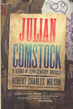 JULIAN COMSTOCK: A STORY OF 22ND-CENTURY AMERICA