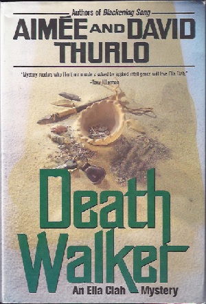 DEATH WALKER: AN ELLA CLAH MYSTERY (SIGNED)