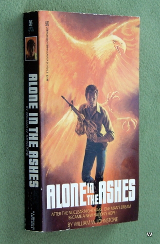 Alone in the Ashes (William W. Johnstone)
