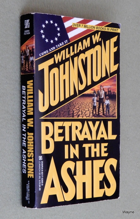 Betrayal in the Ashes (William W. Johnstone)