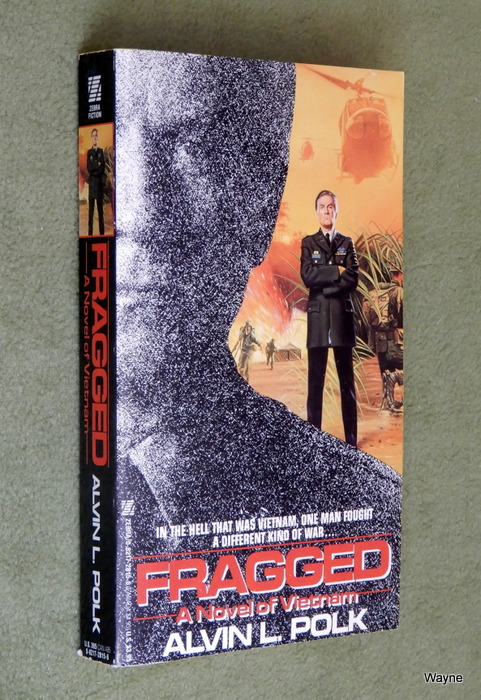 Fragged: A Novel of Vietnam (A.L. Polk)