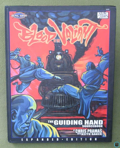 Blood of the Valiant: Guiding Hand Sourcebook (Feng Shui RPG)