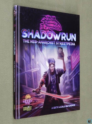 Neo-Anarchist Streetpedia - Sixth World Reference (Shadowrun RPG)