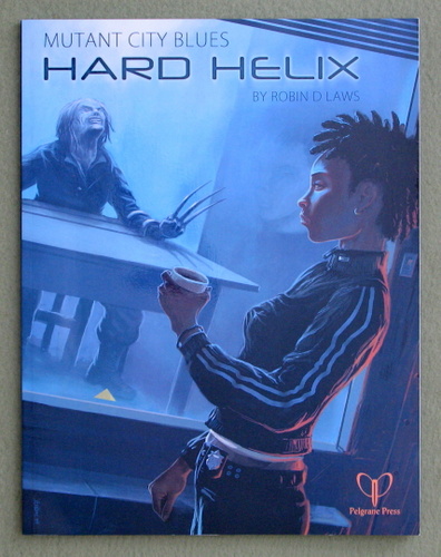 Hard Helix: Four adventures for Mutant City Blues RPG (Robin D Laws)