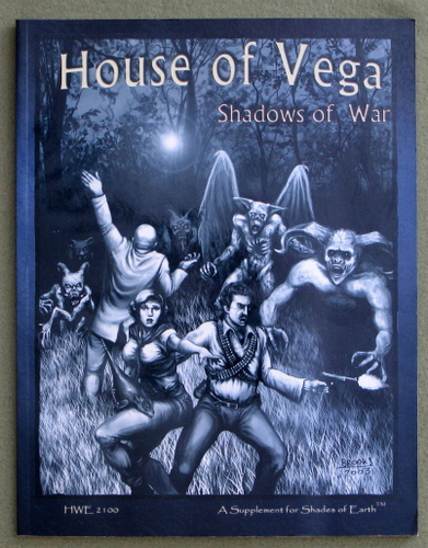 House of Vega: Shadows of War (Shades of Earth Supliment)