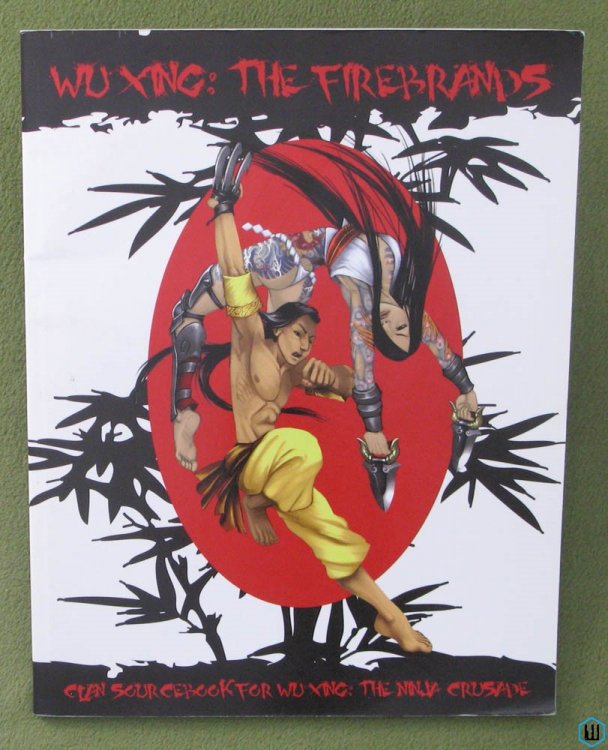 Wu Xing: The Firebrands (Wu Xing RPG: The Ninja Crusade)