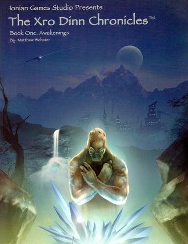 Xro Dinn Chronicles RPG: Book One: Awakenings