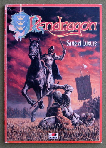 Pendragon: Sang et Luxure (Pendragon RPG French Language)