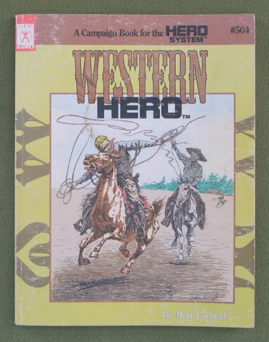 Western Hero: A Campaign Book for the Hero System RPG