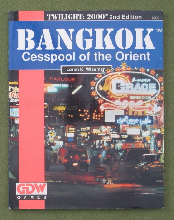 BANGKOK: Cesspool of the Orient (TWILIGHT 2000) Game Designers Workshop GDW 2006