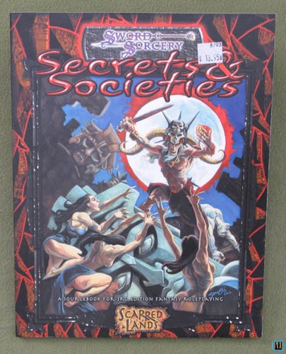 Secrets and Societies (Dungeons Dragons Sword Sorcery Scarred Lands)
