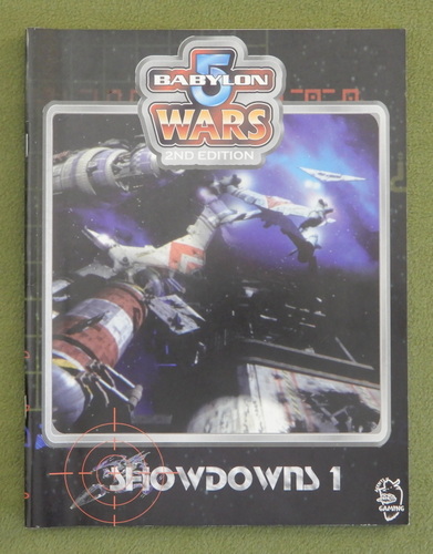 Showdowns 1 (Babylon 5 Wars, 2nd edition Game)