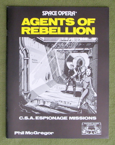 Agents of Rebellion C.S.A. Espionage Missions (Space Opera RPG)