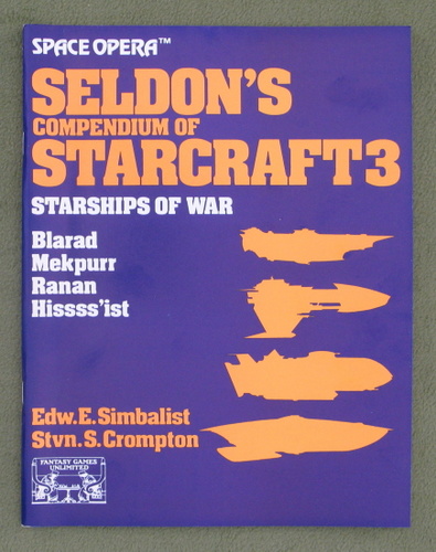 Seldon's Compendium of Starcraft 3 (Space Opera RPG)