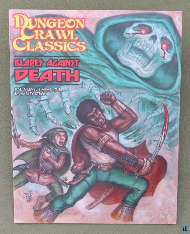 Blades Against Death (Dungeon Crawl Classics DCC RPG # 74)