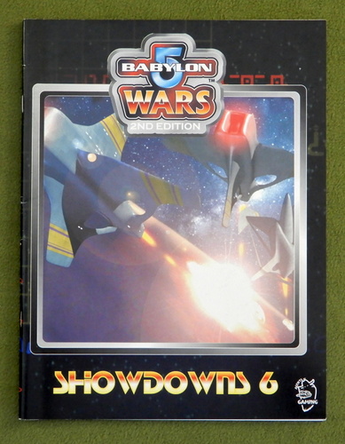 Showdowns 6 (Babylon 5 Wars, 2nd Edition Game)