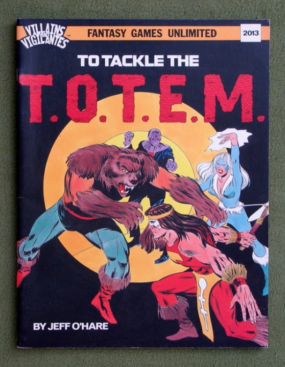 To Tackle the T.O.T.E.M. (Villains & Vigilantes RPG) TOTEM