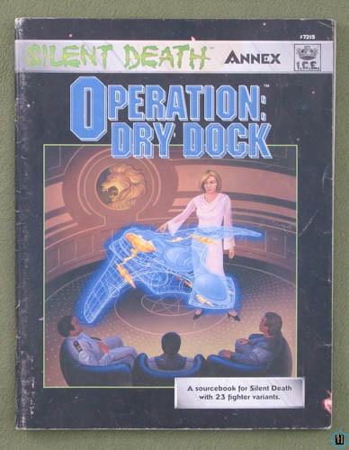 Operation: Dry Dock (Silent Death Game Annex)