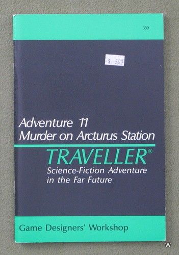 Murder on Arcturus Station (Traveller RPG Adventure 11) - 1ST PRINT