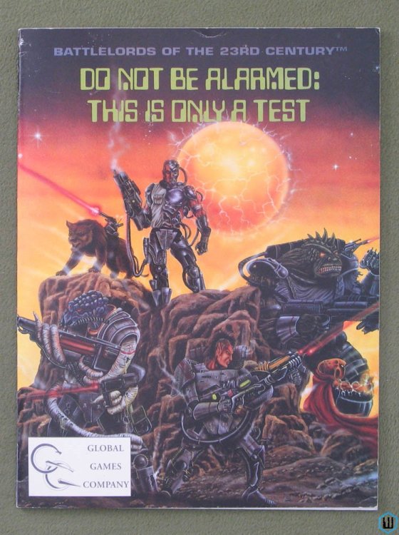 Do Not Be Alarmed: This is Only a Test (Battlelords of the 23rd Century)