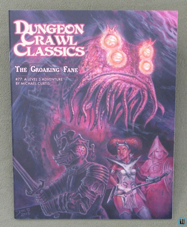 The Croaking Fane (Dungeon Crawl Classics DCC RPG # 77)