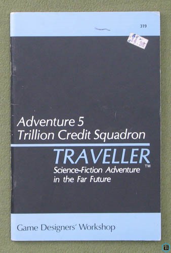 Trillion Credit Squadron (Traveller RPG Adventure 5)