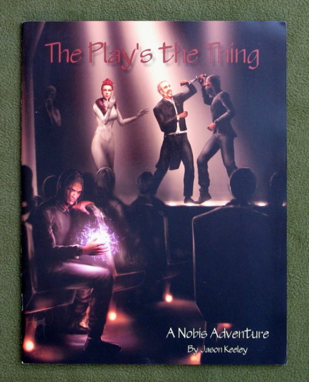 The Play's the Thing (A Nobis RPG Adventure)