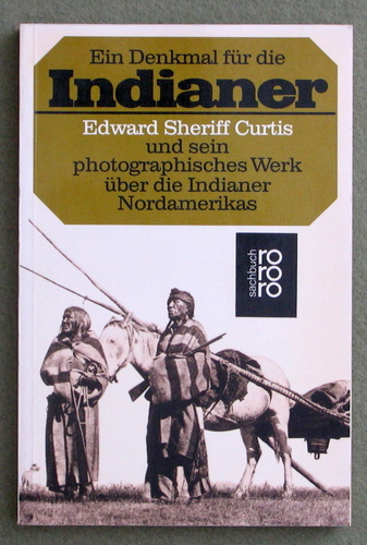 Ein Denkmal Fr Die Indianer (Edward Sheriff Curtis: Visions anishing Race) German