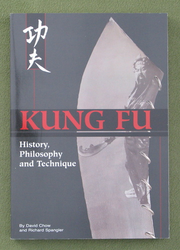 Kung Fu: History, Philosophy, and Technique