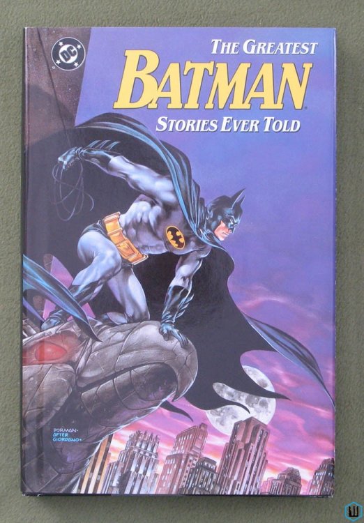 The Greatest Batman Stories Ever Told (DC Comics Graphic Novel) Hardcover