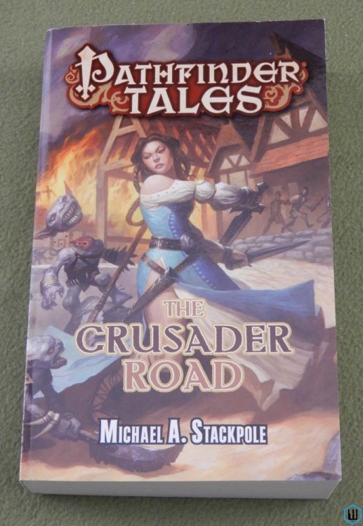 The Crusader Road (Pathfinder Tales) Michael A. Stackpole