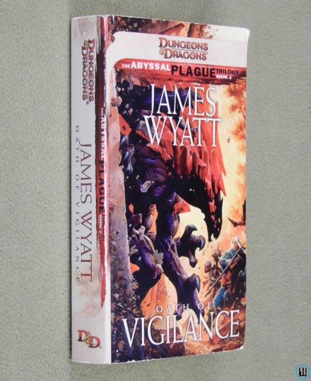 Oath of Vigilance: Abyssal Plague, Book 2 (Dungeons & Dragons) James Wyatt