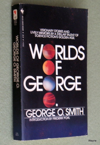 Worlds of George O. Smith