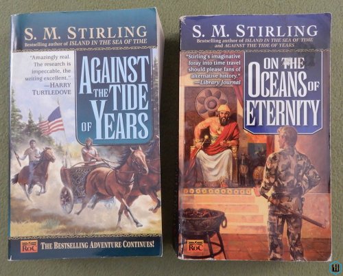 Island in the Sea of Time lot of 2: Against Tide of Years, Oceans of Eternity (S.M. Stirling)