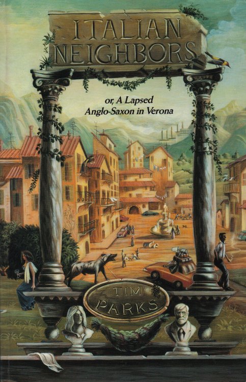 ITALIAN NEIGHBORS Or, A Lapsed Anglo-Saxon In Verona