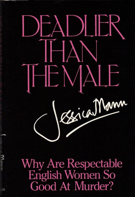 DEADLIER THAN THE MALE