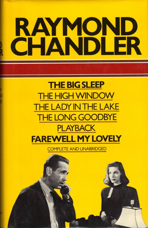 RAYMOND CHANDLER Six Complete Novels