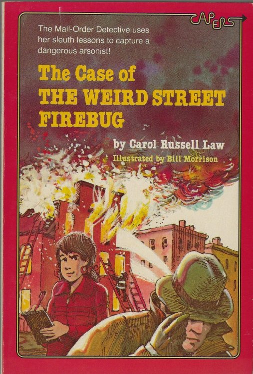 THE CASE OF THE WEIRD STREET FIREBUG