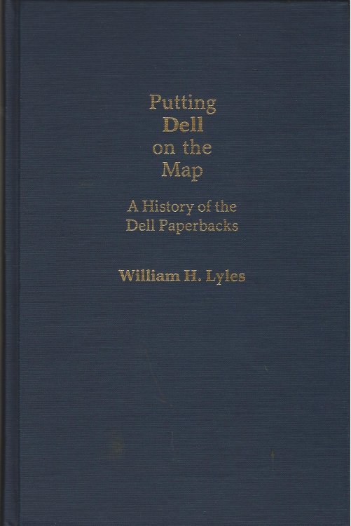 PUTTING DELL ON THE MAP A History of Dell Paperbacks
