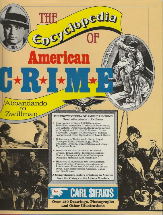 THE ENCYCLOPEDIA OF AMERICAN CRIME From Abbandando to Zwillman