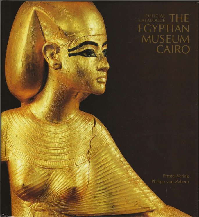 THE EGYPTIAN MUSEUM CAIRO Official Catalogue