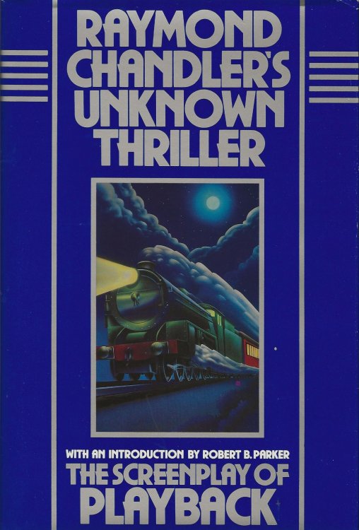 RAYMOND CHANDLER'S UNKNOWN THRILLER
