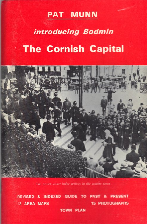 INTRODUCING BODMIN THE CORNISH CAPITAL