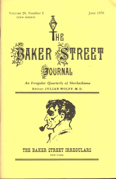 THE BAKER STREET JOURNAL An Irregular Quarterly Of Sherlockiana June 1976