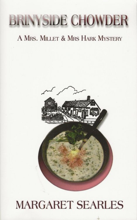 BRINYSIDE CHOWDER A Mrs. Millet & Mrs. Hark Mystery