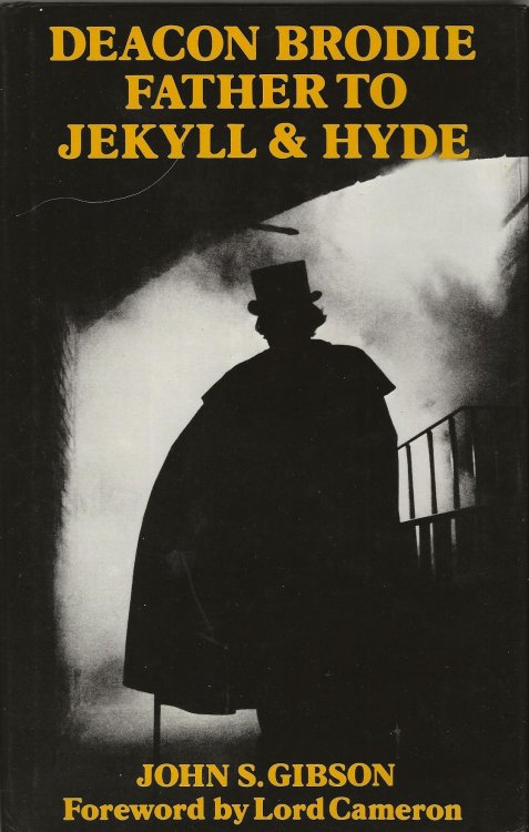 DEACON BRODIE FATHER TO JEKYLL & HYDE