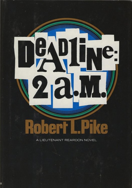 DEADLINE: 2 A. M. A Lieutenant Reardon Novel