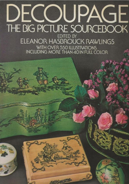 DECOUPAGE The Big Picture Sourcebook