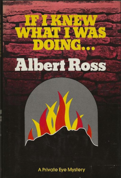 IF I KNEW WHAT I WAS DOING .
