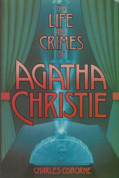 THE LIFE AND CRIMES OF AGATHA CHRISTIE